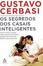 Os Segredos dos Casais Inteligentes Paperback Gustavo Cerbasi