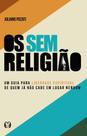 Os Sem Religião Os Sem Religião