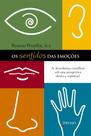 Os Sentidos das Emoções paperback M. Reneau Peurifoy