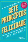 Os Sete Princípios da Felicidade