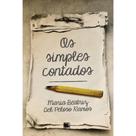 Os simples contados - Scortecci Editora - Os simples contados - Scortecci Editora -