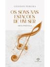 Os sons nas estações de um ser