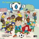 Os super-herois da bola Os super-herois da bola