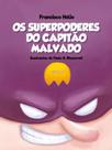 Os superpoderes do capitão malvado - ADONIS