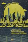 Os Supremos paperback Miguel, Raphael Maggessi, Renata Alana, Jadna and