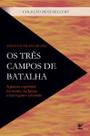 Os três campos de batalha Os três campos de batalha