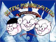 Os três porquinhos patetas e o lobo mal-humorado