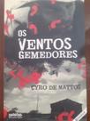 Os Ventos Gemedores (Cyro de Mattos) - Letra Selvagem Os Ventos Gemedores (Cyro de Mattos) - Letra Selvagem