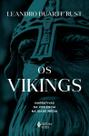 Os Vikings: Narrativas da violência na Idade Média