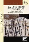 Oscuridad y los espejos. Ensayos sobre Oscuridad y los espejos. Ensayos sobre