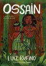Ossain - O Mago Curador no Jardim da Vida