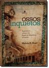Ossos Inquietos