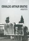 Oswaldo Arthur Bratke-A Arte de Bem Projetar