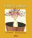 Otto e a tina