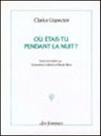 Ou etais-tu pendant la nuit Ou etais-tu pendant la nuit