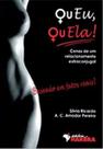 Ou Eu, Ou Ela!: Cenas de Um Relacionamento Extraconjugal - EDITORA HARBRA