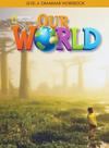 Our world 4 grammar wb - american - NATGEO & CENGAGE ELT