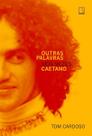 Outras Palavras - Seis Vezes Caetano