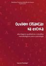 Ouvindo crianças na escola - CASA DO PSICOLOGO