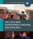 Oxf ib the cold war superpower, tensions and rivalries Oxf ib the cold war superpower, tensions and rivalries