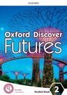 Oxford Discover Futures 2 - Student's Book - Oxford University Press - ELT