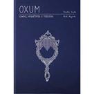 Oxum - Lendas, arquétipo e teologia - ROCHAVERA EDITORA Oxum - Lendas, arquétipo e teologia - ROCHAVERA EDITORA