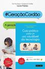 Pack - Guia Prático para Um Uso Saudável da Tecnologia + Geração Cordão