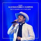 Padre alessandro campos deus sempre faz o melhor cd 2018