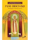 Padre diocesano - testemunha do mistério pascal