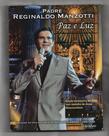 Padre Reginaldo Manzotti Dvd + Cd Paz E Luz