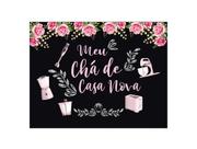 Painel de Festa Horizontal 1,55 X 1,20 - Chalkboard Meu Chá de Casa Nova 001