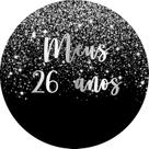 Painel De Festa Redondo 1,50x1,50 - Efeito Glitter Prata Caindo Meus 26 Anos 011