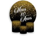 Painel De Festa Redondo 1,50x1,50 + Trio De Capas Cilindro - Efeito Glitter Dourado Meus 80 Anos 038 Painel De Festa Redondo 1,50x1,50 + Trio De Capas Cilindro - Efeito Glitter Dourado Meus 80 Anos 038