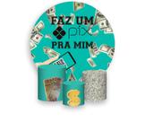Painel De Festa Redondo 1,50x1,50 + Trio De Capas Cilindro - Faz Um Pix Pra Mim Dolar 001 Painel De Festa Redondo 1,50x1,50 + Trio De Capas Cilindro - Faz Um Pix Pra Mim Dolar 001