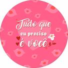 Painel de Lona Redondo Namorados Tudo que Preciso Boquinhas Rosa
