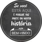 Painel de Tecido Sublimado Redondo Chalkboard Convite Bem-Vindo Frase c/ Elástico