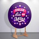 Painel Redondo Dia Das Mães Para Festa 3d Sublimado 1,5m