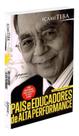 Pais e Educadores de Alta Performance