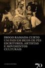 País em Bicos dos Pés, Um: Escritores, Intelectuais, Artistas e Movimentos