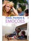 Pais, filhos & emoções