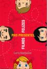 Pais Presentes Filhos Felizes, Larry Keefauver - Atos