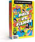 Pais VS Filhos Pais VS Filhos