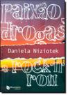 Paixão, Drogas e Rock n Roll