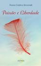 Paixão e Liberdade paperback Simonelli, Flavia Cristina
