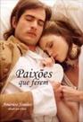 Paixoes Que Ferem Paixoes Que Ferem