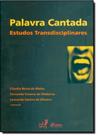Palavra Cantada: Estudos Transdisciplinares - EDUERJ - EDIT. DA UNIV. DO EST. DO RIO - UERJ