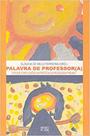 Palavra de professor(a) - MERCADO DE LETRAS