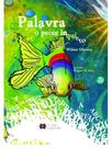 Palavra: o peixe inqueito Palavra: o peixe inqueito