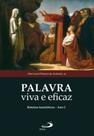 Palavra viva e eficaz Palavra viva e eficaz