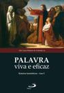 Palavra viva e eficaz Palavra viva e eficaz